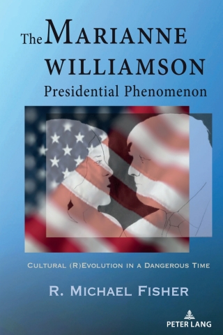 Cover image: The Marianne Williamson Presidential Phenomenon 1st edition 9781433179303