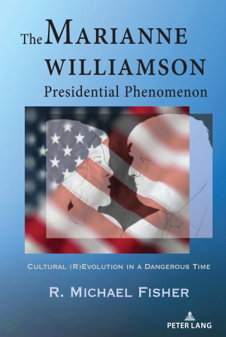 Imagen de portada: The Marianne Williamson Presidential Phenomenon 1st edition 9781433179303