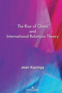 Titelbild: The Rise of China and International Relations Theory 1st edition 9781433179662