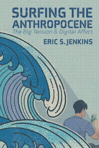 Imagen de portada: Surfing the Anthropocene 1st edition 9781433179785