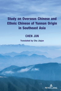 Immagine di copertina: Study on Overseas Chinese and Ethnic Chinese of Yunnan Origin in Southeast Asia 1st edition 9781433180385