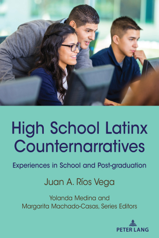 Cover image: High School Latinx Counternarratives 1st edition 9781433181290