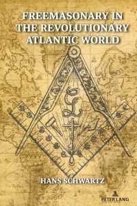 Omslagafbeelding: Freemasonry in the Revolutionary Atlantic World 1st edition 9781636670492