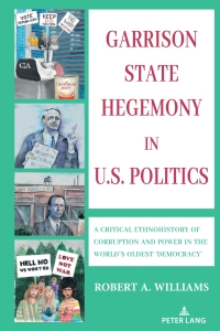 Immagine di copertina: Garrison State Hegemony in U.S. Politics 1st edition 9781433183478