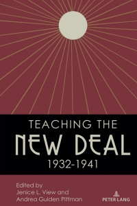 Cover image: Teaching the New Deal, 1932-1941 1st edition 9781433184413