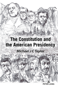 صورة الغلاف: The Constitution and the American Presidency 1st edition 9781433184284