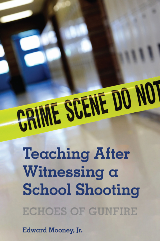 Cover image: Teaching After Witnessing a School Shooting 1st edition 9781433185069
