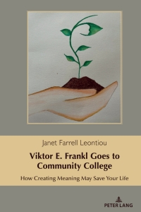 Imagen de portada: Viktor E. Frankl Goes to Community College 1st edition 9781433186257