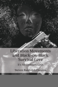 Imagen de portada: Liberation Movements and Black-on-Black Survival Love 1st edition 9781433187032