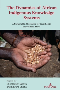 صورة الغلاف: The Dynamics of African Indigenous Knowledge Systems 1st edition 9781433187575
