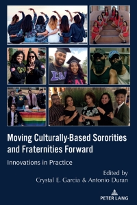 Imagen de portada: Moving Culturally-Based Sororities and Fraternities Forward 1st edition 9781433187636