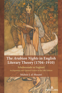 صورة الغلاف: The Arabian Nights in English Literary Theory (1704-1910) 1st edition 9781433187827