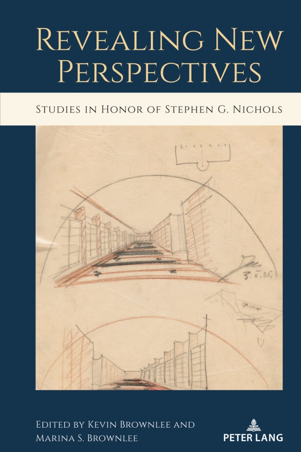 Revealing New Perspectives Studies in Honor of Stephen G. Nichols 1st Edition