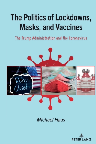 表紙画像: The Politics of Lockdowns, Masks, and Vaccines 1st edition 9781433188282