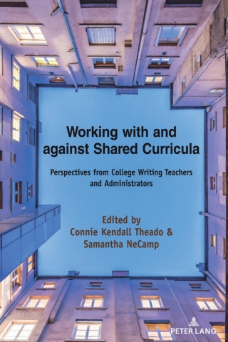 Cover image: Working with and against Shared Curricula 1st edition 9781433188411