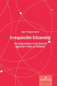 Cover image: Irresponsible Citizenship 1st edition 9781433189081