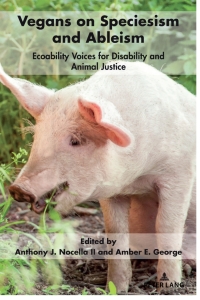 表紙画像: Vegans on Speciesism and Ableism 1st edition 9781433192883