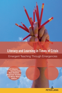 صورة الغلاف: Literacy and Learning in Times of Crisis 1st edition 9781433194726