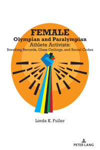Cover image: Female Olympian and Paralympian Athlete Activists 1st edition 9781433191169