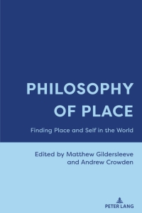 Cover image: Philosophy of Place 1st edition 9781433192555