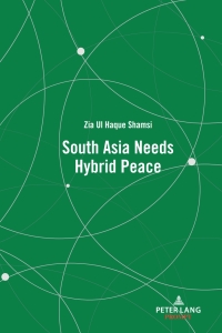 Cover image: South Asia Needs Hybrid Peace 1st edition 9781433194221