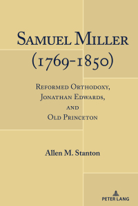 Cover image: Samuel Miller (1769-1850) 1st edition 9781433196287