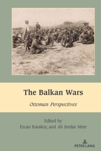 Cover image: The Balkan Wars 1st edition 9781433196638