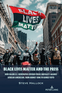 Omslagafbeelding: Black Lives Matter and the Press 1st edition 9781433196843