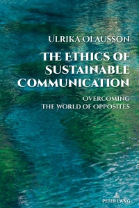 Omslagafbeelding: The Ethics of Sustainable Communication 1st edition 9781433197291