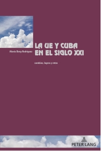 Cover image: La UE y Cuba en el siglo XXI 1st edition 9781433197857