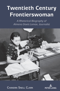 Cover image: Twentieth Century Frontierswoman 1st edition 9781433198076