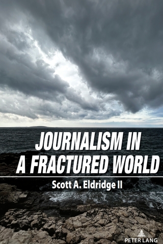 Cover image: Journalism in a Fractured World 1st edition 9781433197581