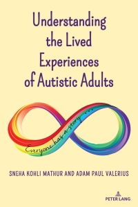 Cover image: Understanding the Lived Experiences of Autistic Adults 1st edition 9781433199196