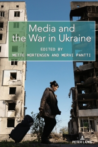 Imagen de portada: Media and the War in Ukraine 1st edition 9781433199295