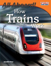 Cover image: All Aboard! How Trains Work 2nd edition 9781433336560