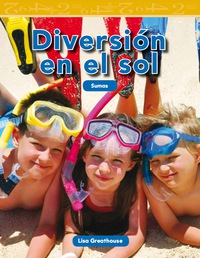 Cover image: Diversión en el sol (Fun in the Sun) 1st edition 9781433343933