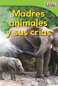 Cover image: Madres animales y sus crías (Animal Mothers and Babies) 2nd edition 9781433344183