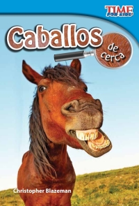 Cover image: Caballos de cerca (Horses Up Close) 2nd edition 9781433344442