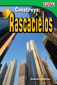 Cover image: Construye: Rascacielos (Build It: Skyscrapers) 2nd edition 9781433344473