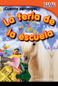 Cover image: ¡Cuenta conmigo! La feria de la escuela (Count Me In! School Carnival) 2nd edition 9781433344589