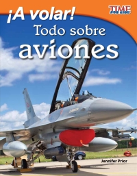 Cover image: ¡A volar!  Todo sobre aviones (Take Off!  All About Airplanes) 2nd edition 9781433344701
