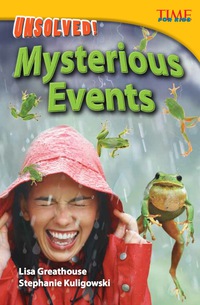 Cover image: Unsolved! Mysterious Events 2nd edition 9781433348273