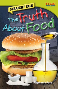 Cover image: Straight Talk: The Truth About Food 2nd edition 9781433348570