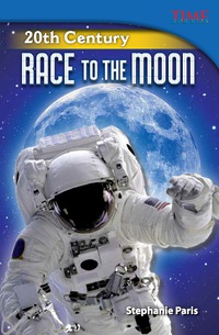 Cover image: 20th Century: Race to the Moon 2nd edition 9781433348990