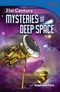 Cover image: 21st Century: Mysteries of Deep Space 2nd edition 9781433349003