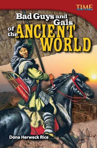 Cover image: Bad Guys and Gals of the Ancient World 2nd edition 9781433349041