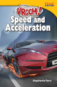 Cover image: Vroom! Speed and Acceleration 2nd edition 9781433349386