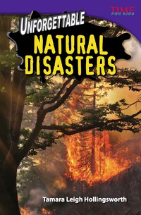 Cover image: Unforgettable Natural Disasters 2nd edition 9781433349447
