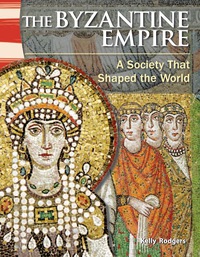 Cover image: The Byzantine Empire: A Society that Shaped the World 1st edition 9781433350016