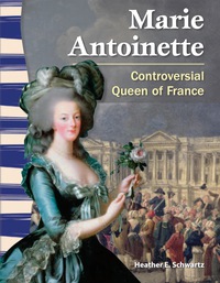 Cover image: Marie Antoinette: Controversial Queen of France 1st edition 9781433350122